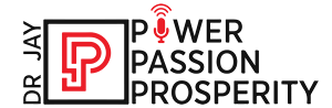 Dr. Jay Power Passion Prosperity Logo